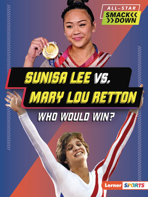 cover image of Sunisa Lee vs. Mary Lou Retton